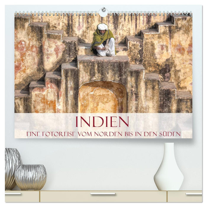 Indien - Eine Fotoreise vom Norden bis in den Süden (CALVENDO Premium Wandkalender 2025)