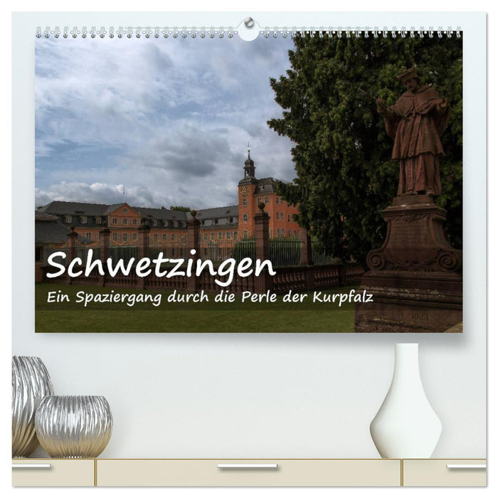 Schwetzingen - Ein Spaziergang durch die Perle der Kurpfalz (CALVENDO Premium Wandkalender 2025)