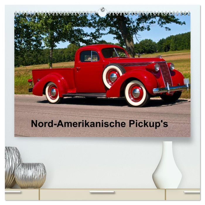 Nord-Amerikanische Pickup's (CALVENDO Premium Wandkalender 2025)