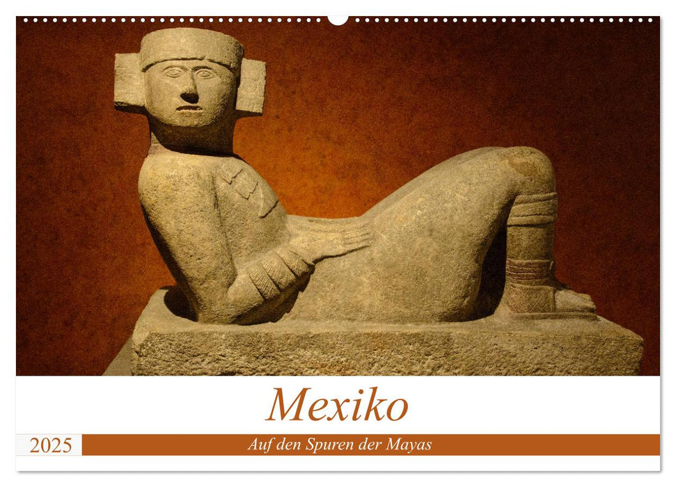 Mexiko. Auf den Spuren der Mayas (CALVENDO Wandkalender 2025)