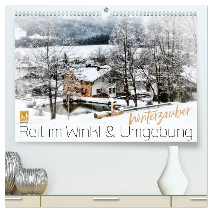 WINTERZAUBER Reit im Winkl und Umgebung (CALVENDO Premium Wandkalender 2025)