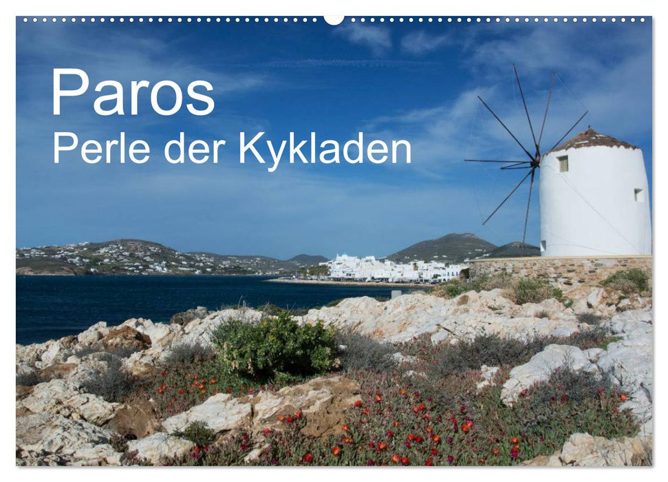 Paros, Perle der Kykladen (CALVENDO Wandkalender 2025)