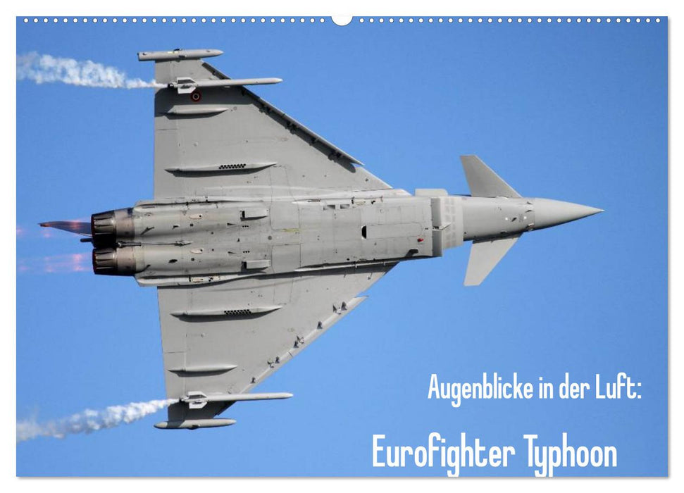 Augenblicke in der Luft: Eurofighter Typhoon (CALVENDO Wandkalender 2025)