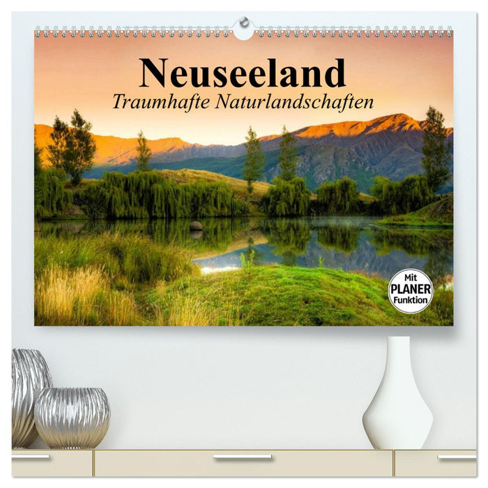 Neuseeland. Traumhafte Naturlandschaften (CALVENDO Premium Wandkalender 2025)