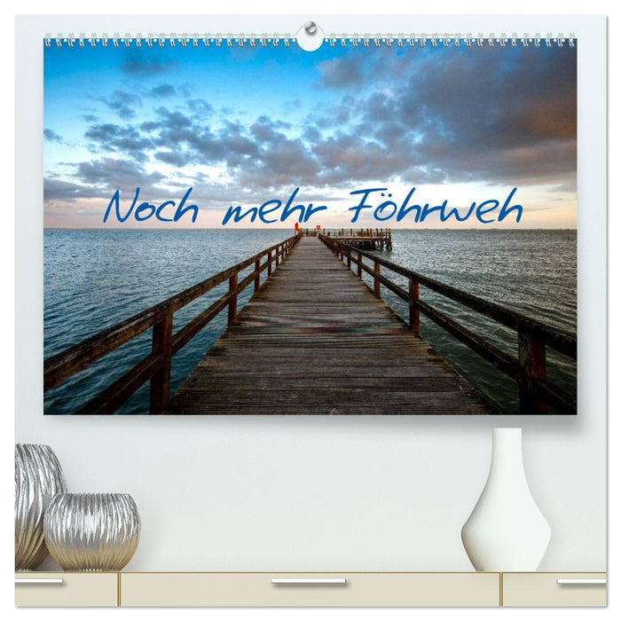 Noch mehr Föhrweh (CALVENDO Premium Wandkalender 2025)