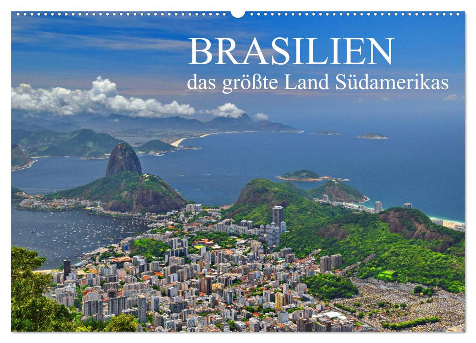 Brasilien - das größte Land Südamerikas (CALVENDO Wandkalender 2025)