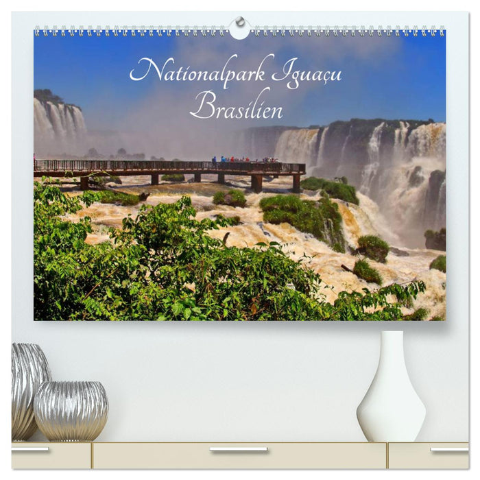 Nationalpark Iguaçu Brasilien (CALVENDO Premium Wandkalender 2025)