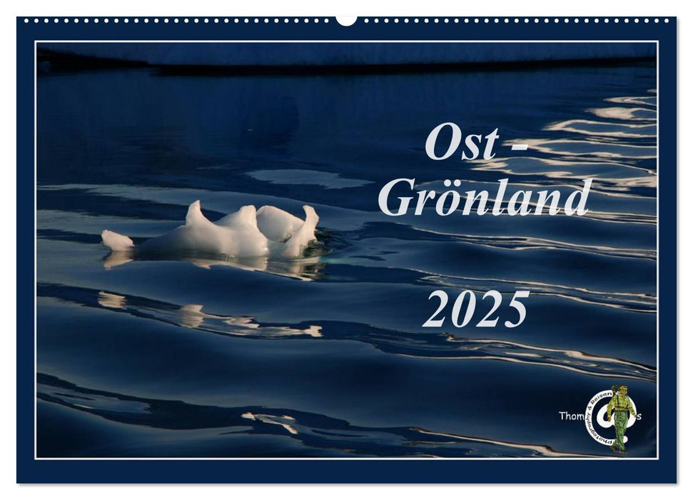 Ost-Grönland (CALVENDO Wandkalender 2025)