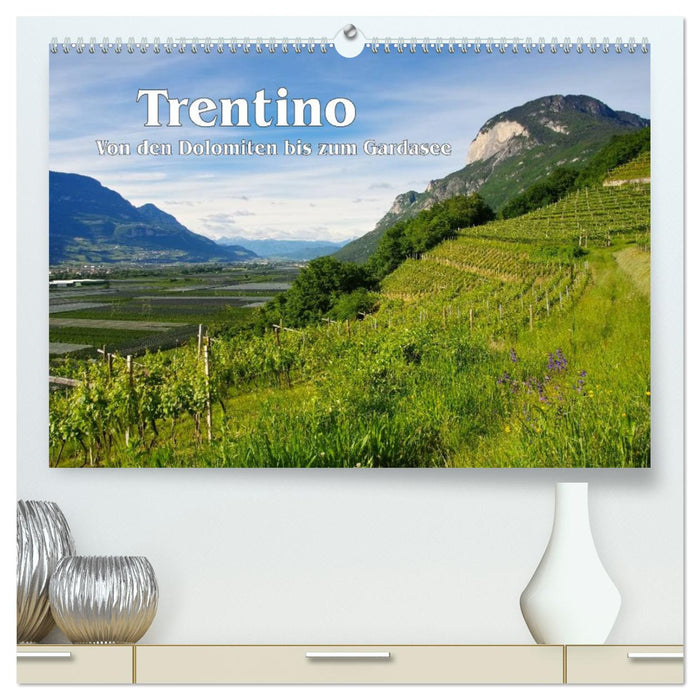 Trentino - Von den Dolomiten bis zum Gardasee (CALVENDO Premium Wandkalender 2025)