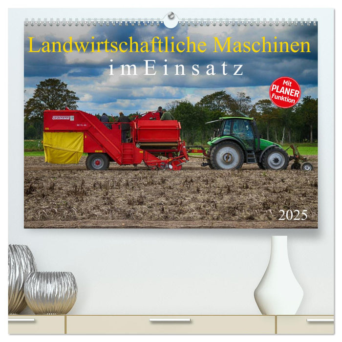 Landwirtschaftliche Maschinen im Einsatz (CALVENDO Premium Wandkalender 2025)