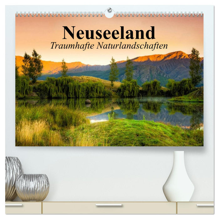 Neuseeland. Traumhafte Naturlandschaften (CALVENDO Premium Wandkalender 2025)