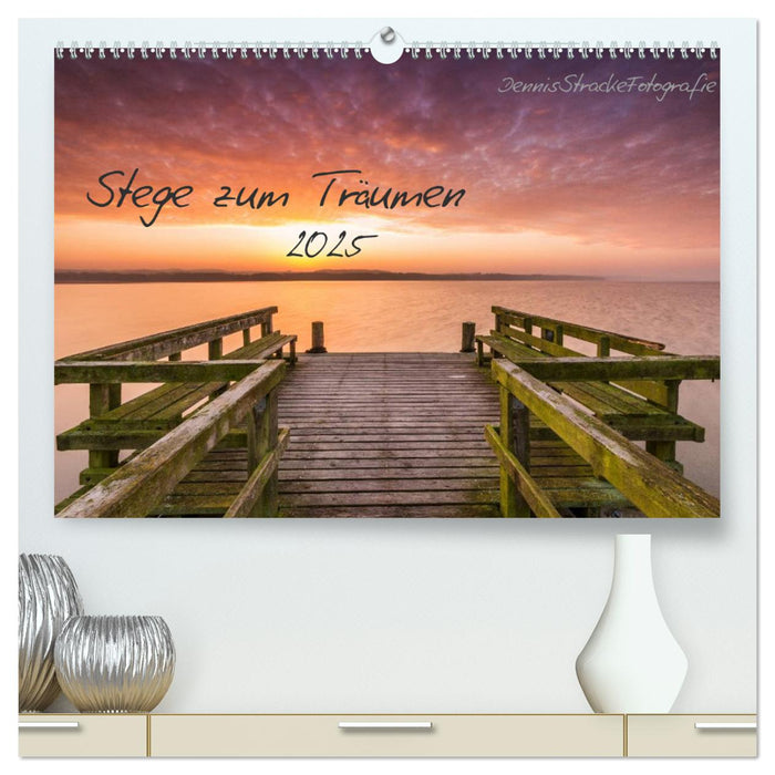 Stege zum Träumen (CALVENDO Premium Wandkalender 2025)