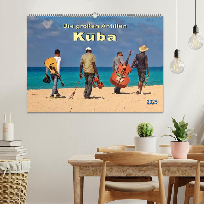 Die großen Antillen - Kuba (CALVENDO Wandkalender 2025)