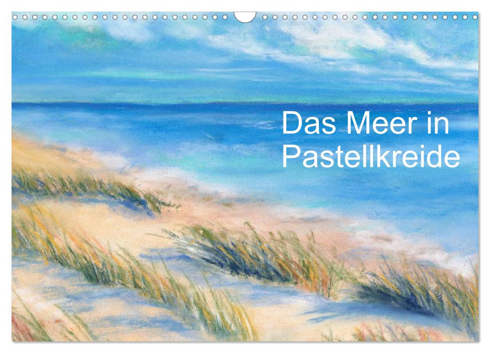 Das Meer in Pastellkreide (CALVENDO Wandkalender 2025)