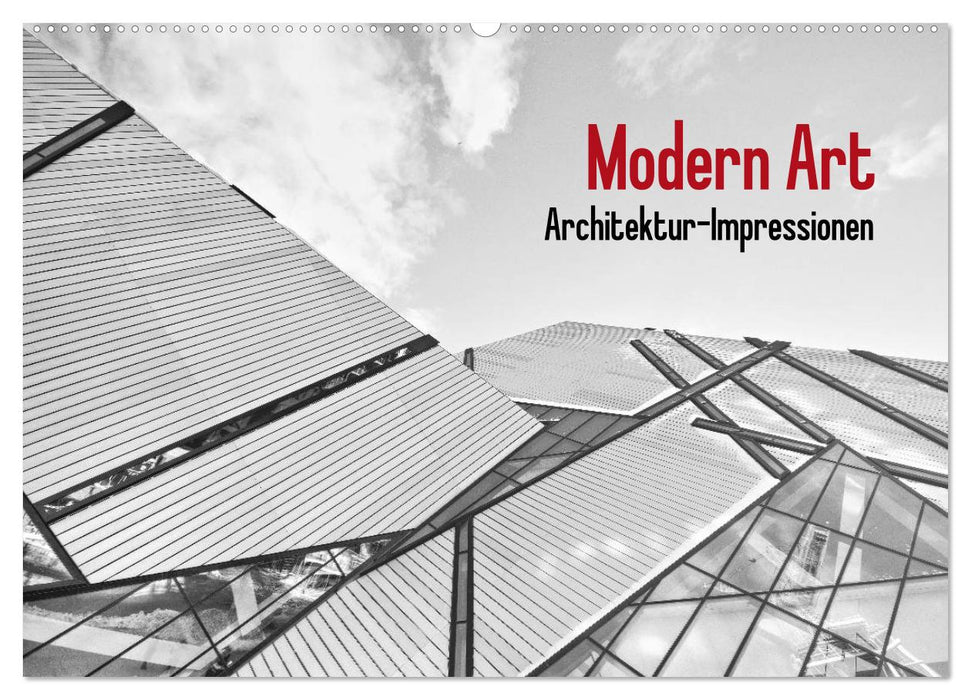 Modern Art. Architektur-Impressionen (CALVENDO Wandkalender 2025)