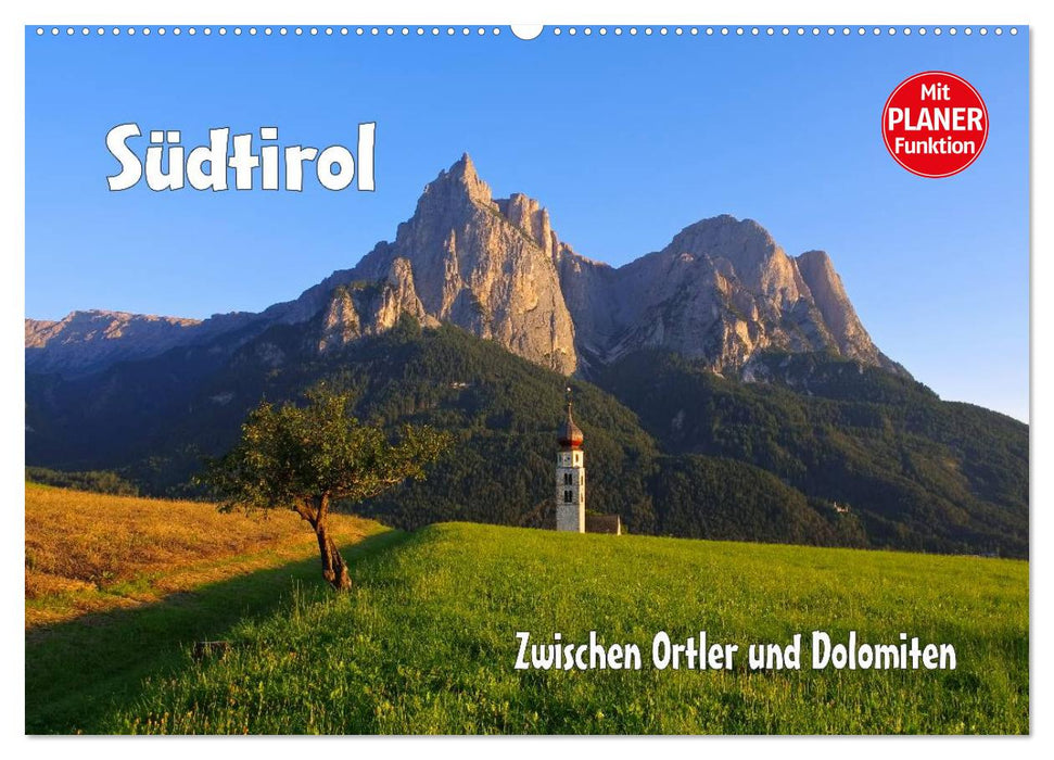 Südtirol - Zwischen Ortler und Dolomiten (CALVENDO Wandkalender 2025)