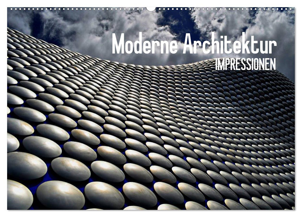 Moderne Architektur. Impressionen (CALVENDO Wandkalender 2025)