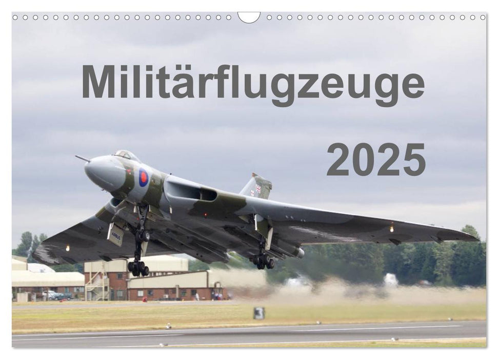 Militärflugzeuge 2025 (CALVENDO Wandkalender 2025)