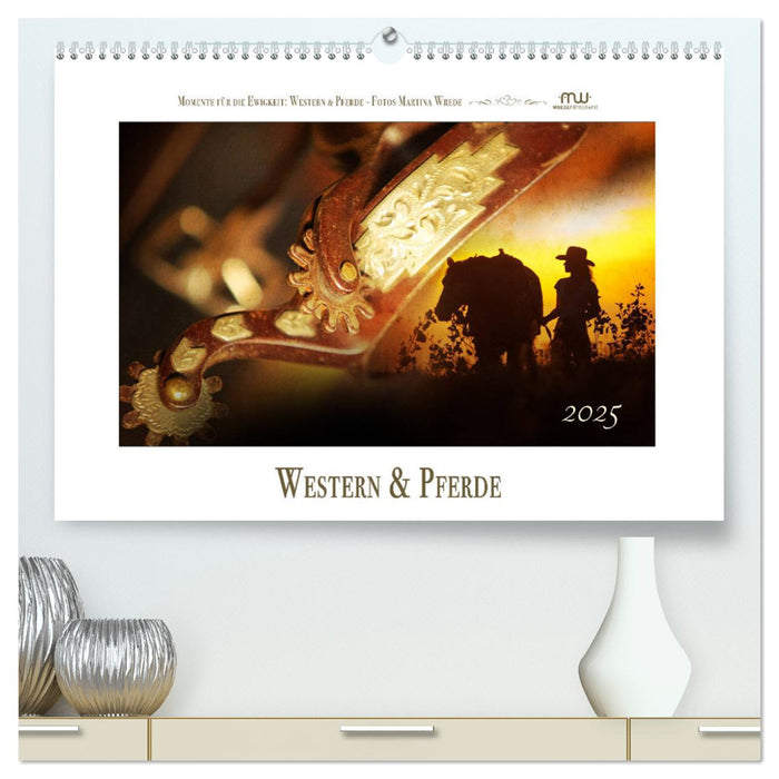 Western und Pferde (CALVENDO Premium Wandkalender 2025)