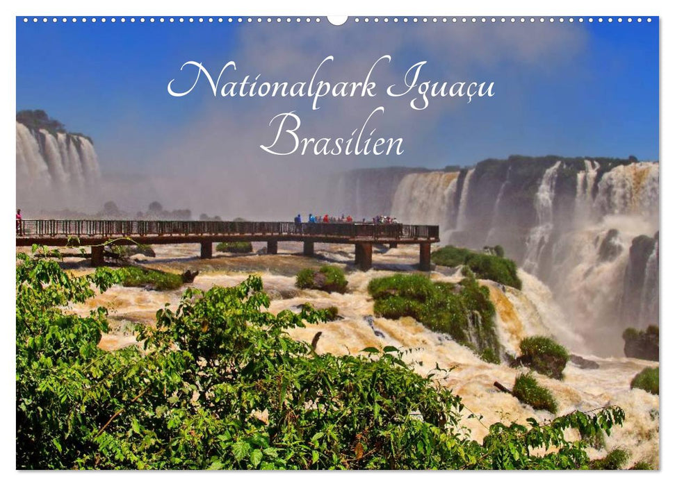 Nationalpark Iguaçu Brasilien (CALVENDO Wandkalender 2025)