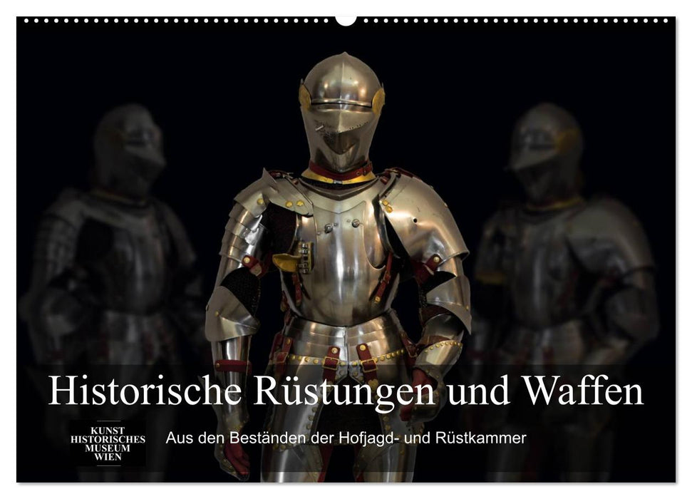 Historische Rüstungen und Waffen (CALVENDO Wandkalender 2025)