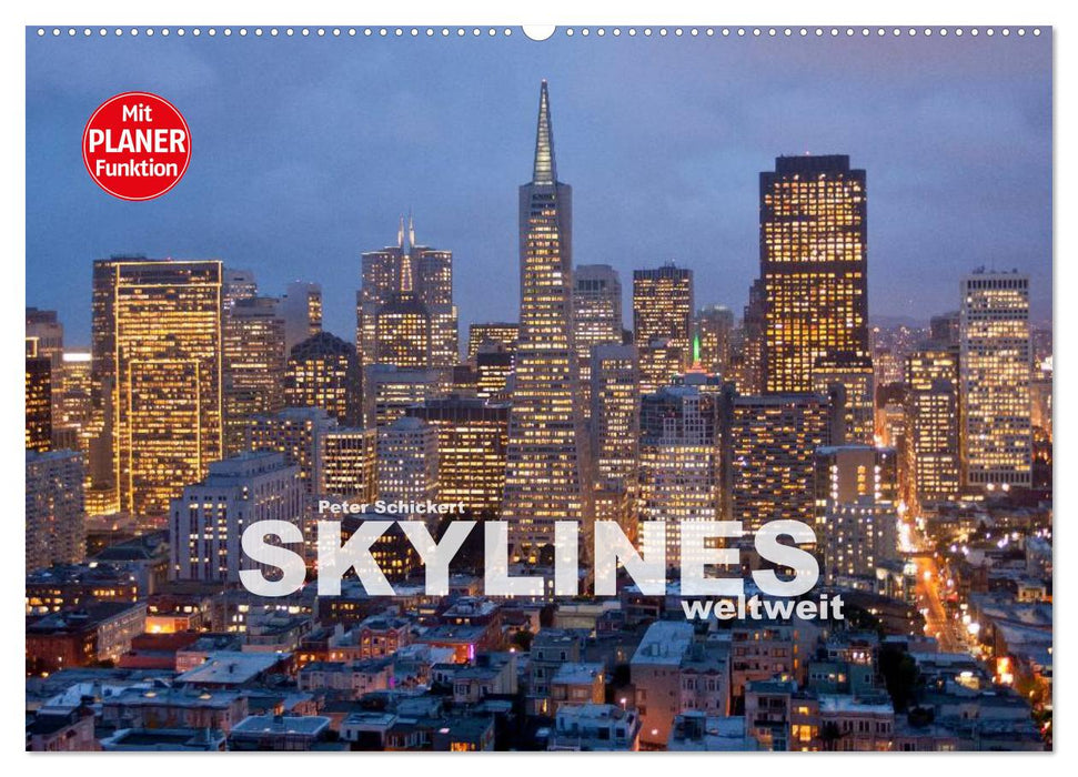 Skylines weltweit (CALVENDO Wandkalender 2025)