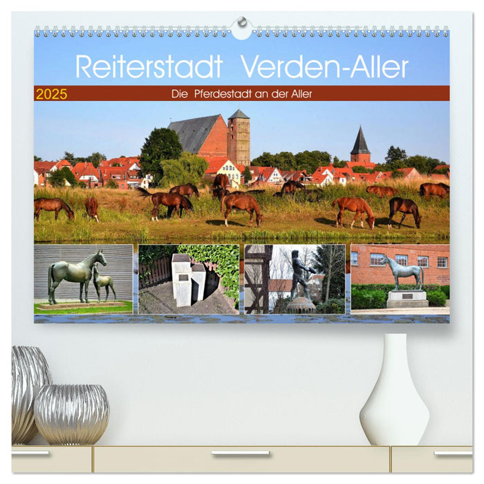 Reiterstadt Verden - Aller (CALVENDO Premium Wandkalender 2025)
