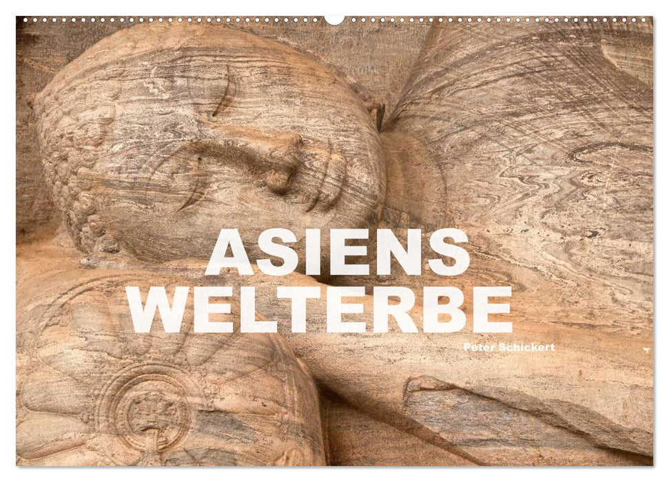 Asiens Welterbe (CALVENDO Wandkalender 2025)