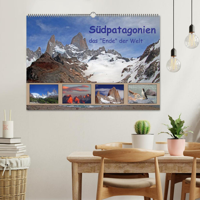 Südpatagonien – das "Ende" der Welt (CALVENDO Wandkalender 2025)