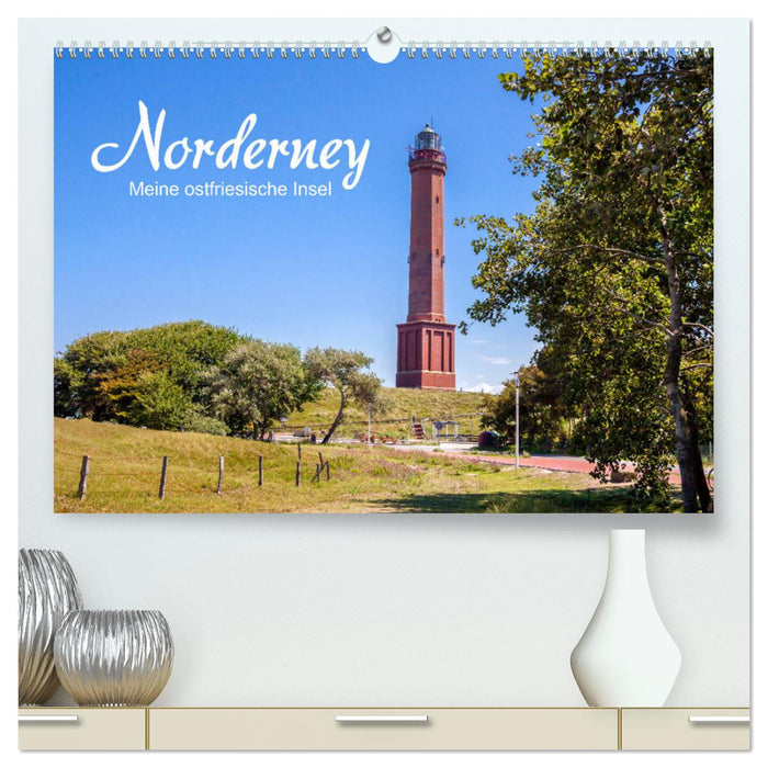 Norderney. Meine ostfriesische Insel (CALVENDO Premium Wandkalender 2025)