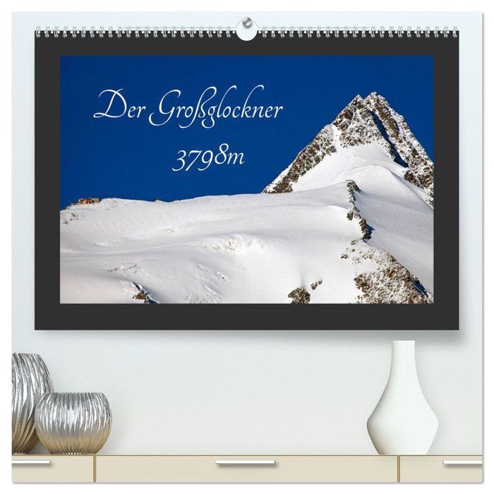 Der Großglockner 3798m (CALVENDO Premium Wandkalender 2025)