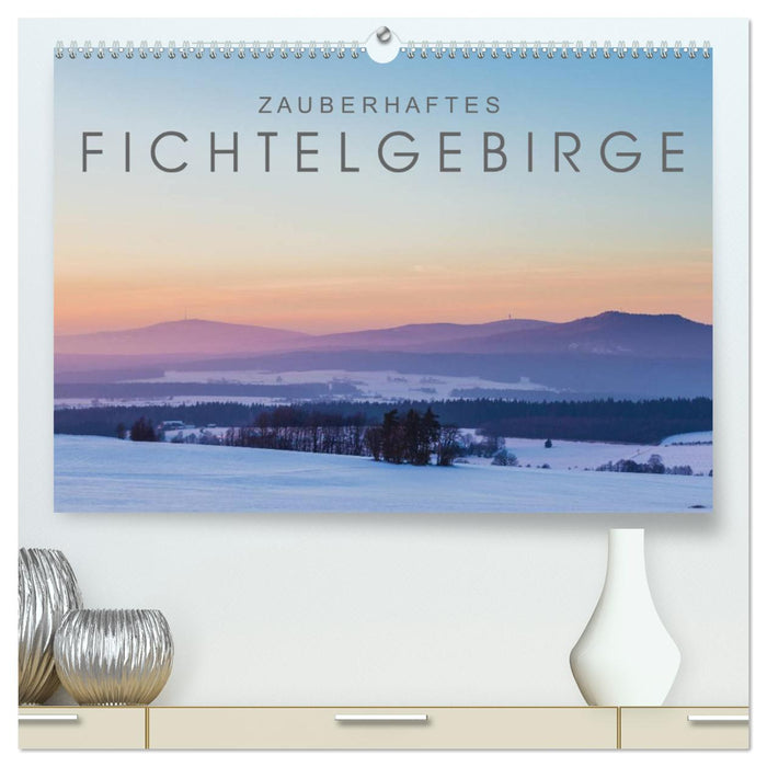 Zauberhaftes Fichtelgebirge (CALVENDO Premium Wandkalender 2025)