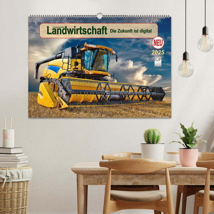 Landwirtschaft - die Zukunft ist digital (CALVENDO Wandkalender 2025)