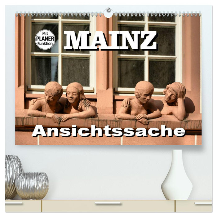 Mainz - Ansichtssache (CALVENDO Premium Wandkalender 2025)