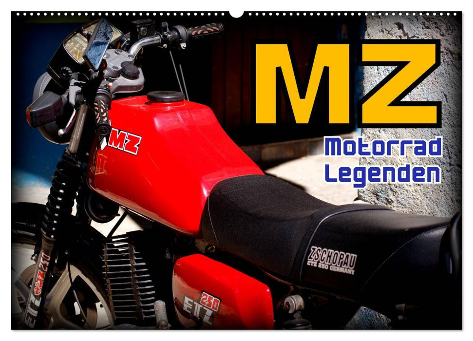 Motorrad-Legenden - MZ (CALVENDO Wandkalender 2025)