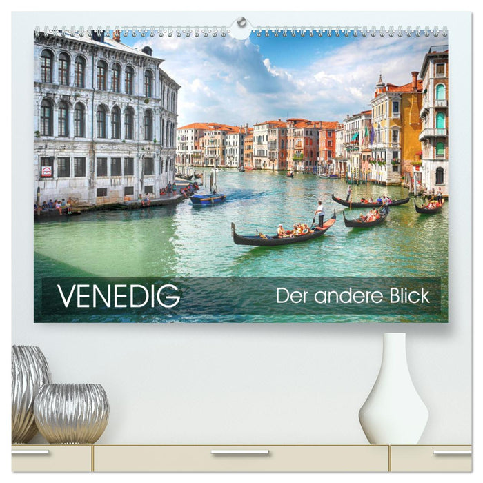 Venedig - Der andere Blick (CALVENDO Premium Wandkalender 2025)