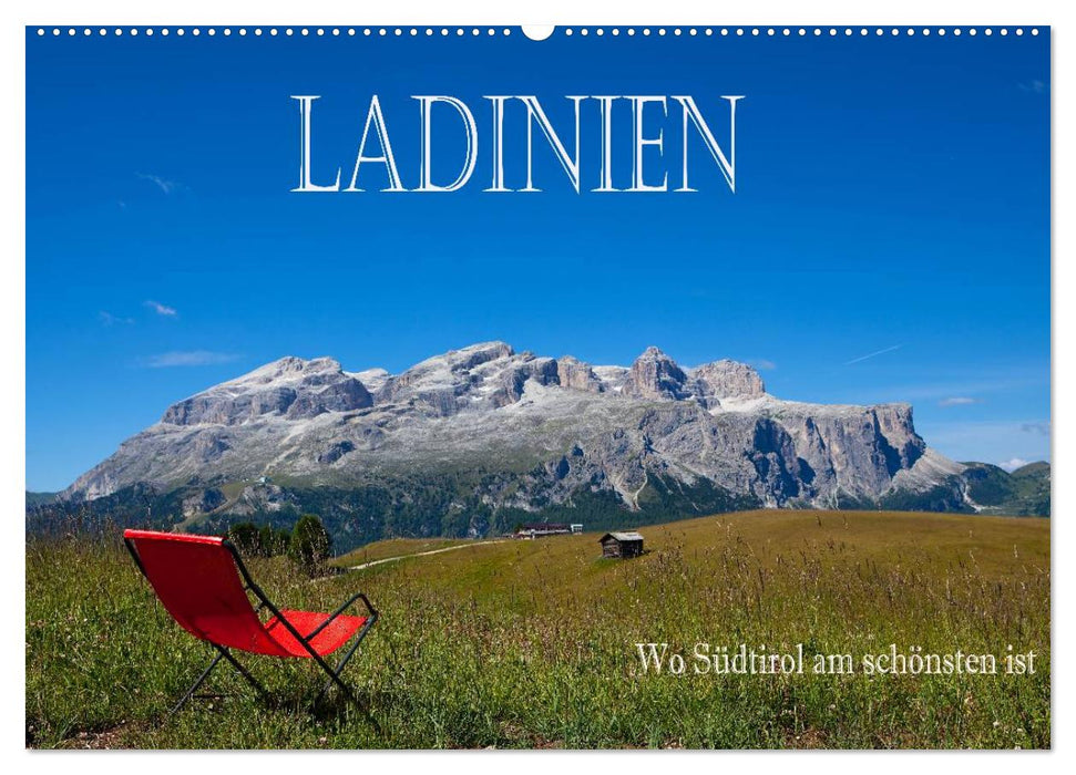 Ladinien - Wo Südtirol am schönsten ist (CALVENDO Wandkalender 2025)