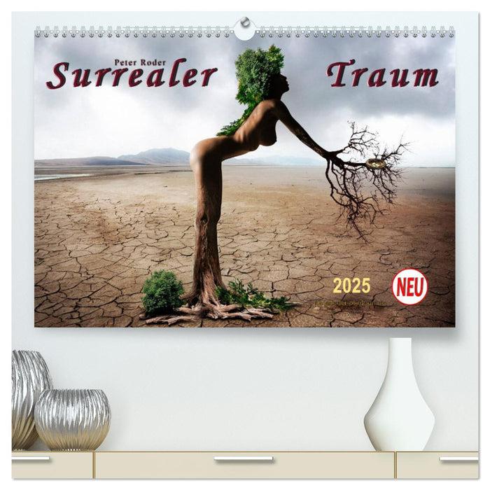 Surrealer Traum (CALVENDO Premium Wandkalender 2025)