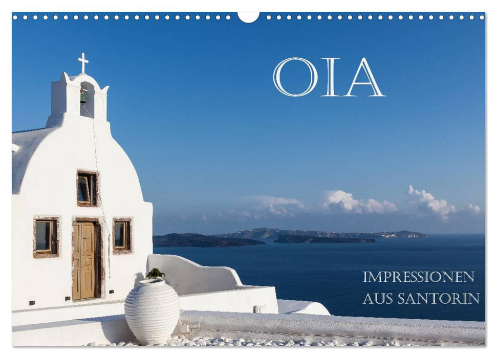 OIA - Impressionen aus Santorin (CALVENDO Wandkalender 2025)