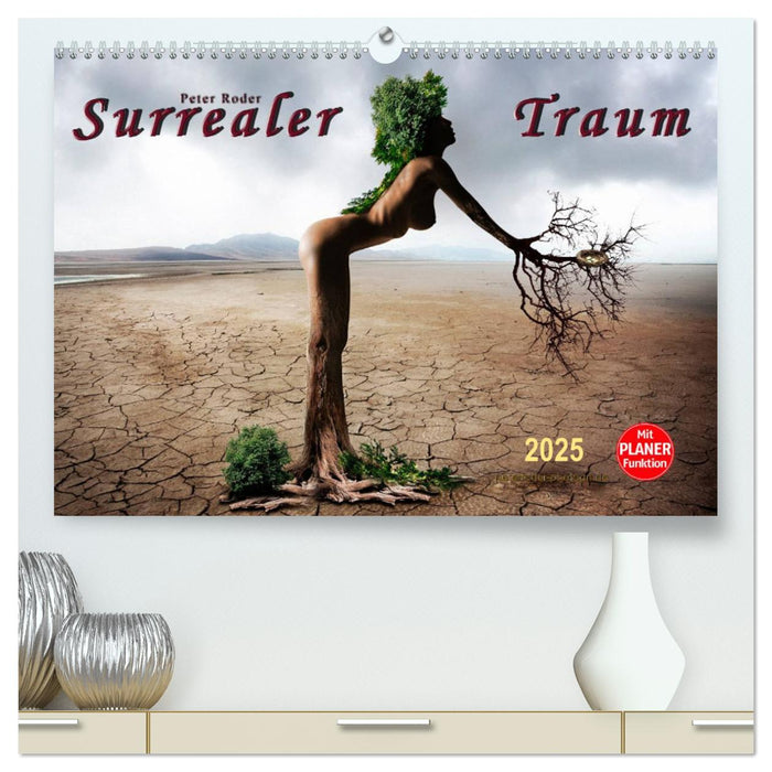 Surrealer Traum (CALVENDO Premium Wandkalender 2025)