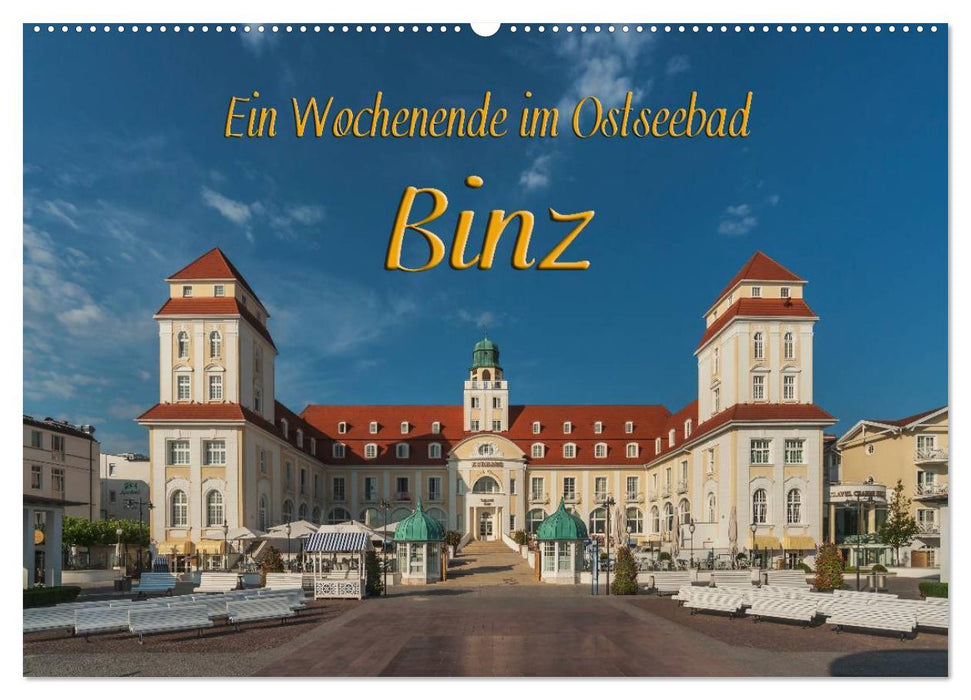 Ein Wochenende im Ostseebad Binz (CALVENDO Wandkalender 2025)