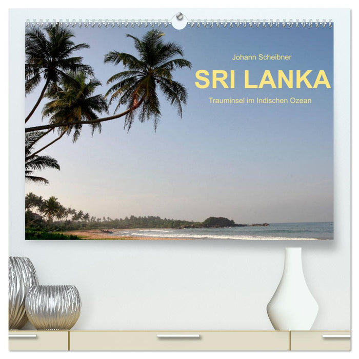 Sri Lanka-Trauminsel im Indischen Ozean (CALVENDO Premium Wandkalender 2025)