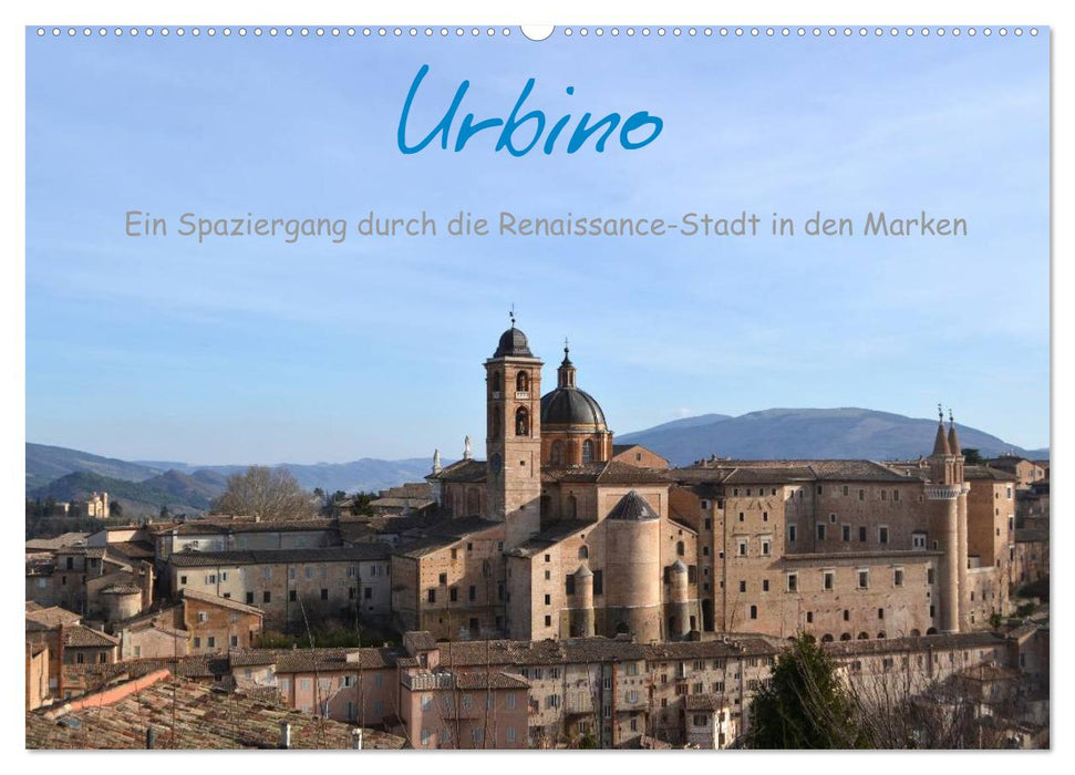 Urbino - Ein Spaziergang durch die Renaissance-Stadt in den Marken (CALVENDO Wandkalender 2025)