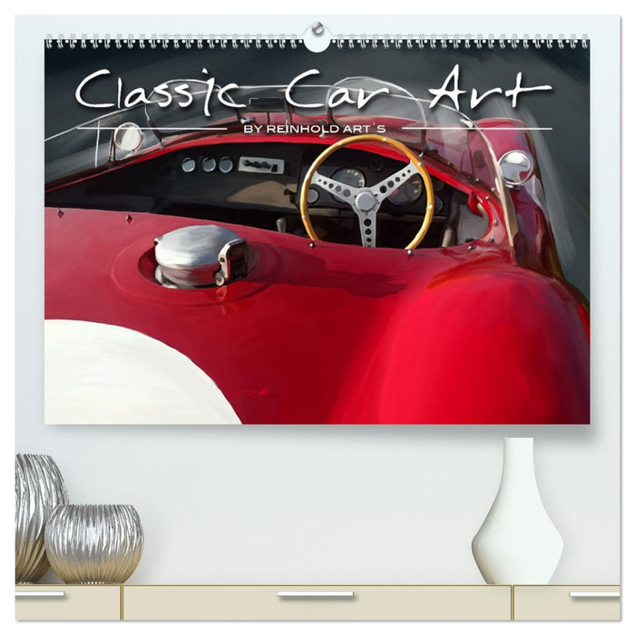 Classic Car Art by Reinhold Art´s (CALVENDO Premium Wandkalender 2025)