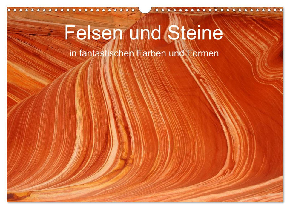 Felsen und Steine in fantastischen Farben und Formen (CALVENDO Wandkalender 2025)