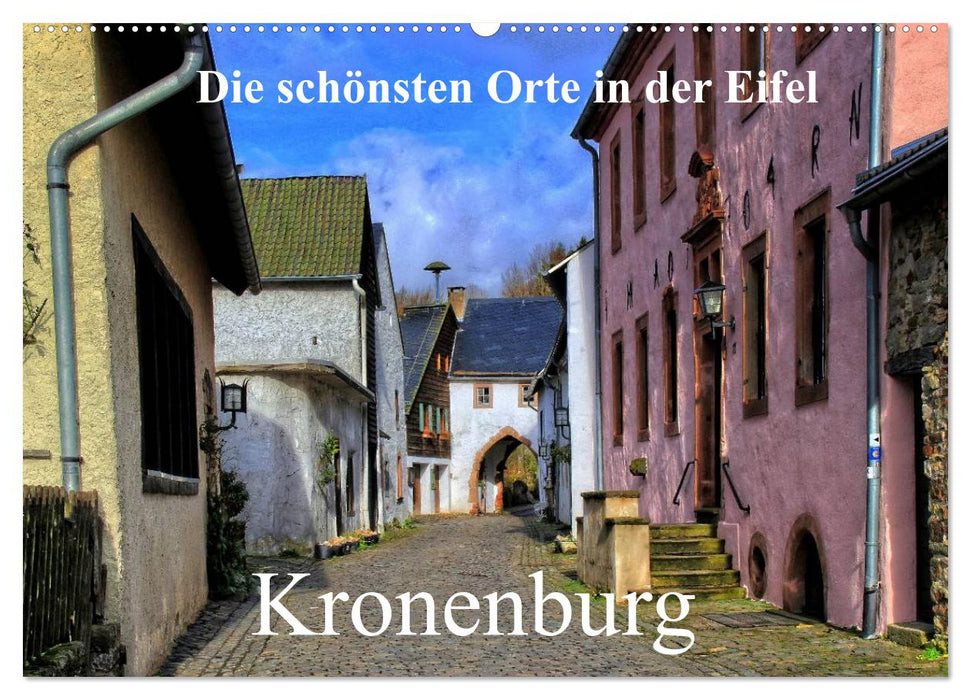 Die schönsten Orte in der Eifel - Kronenburg (CALVENDO Wandkalender 2025)