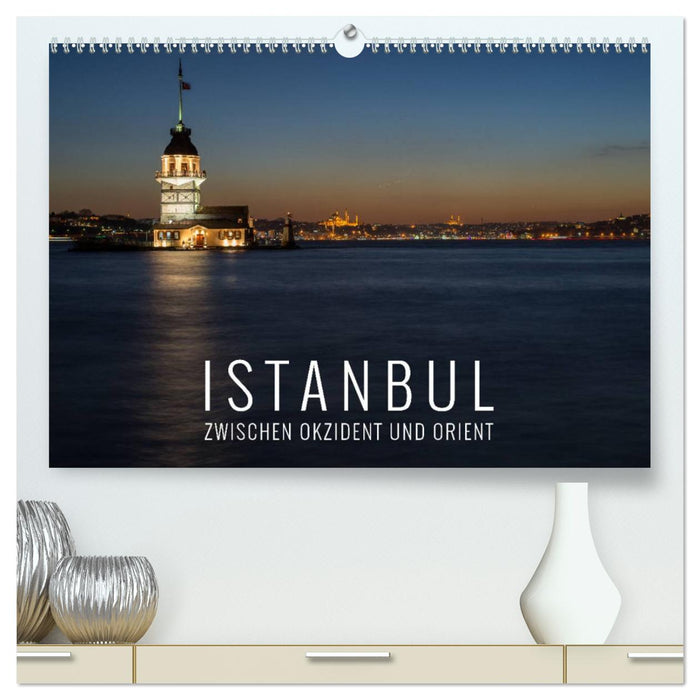 Istanbul - zwischen Okzident und Orient (CALVENDO Premium Wandkalender 2025)