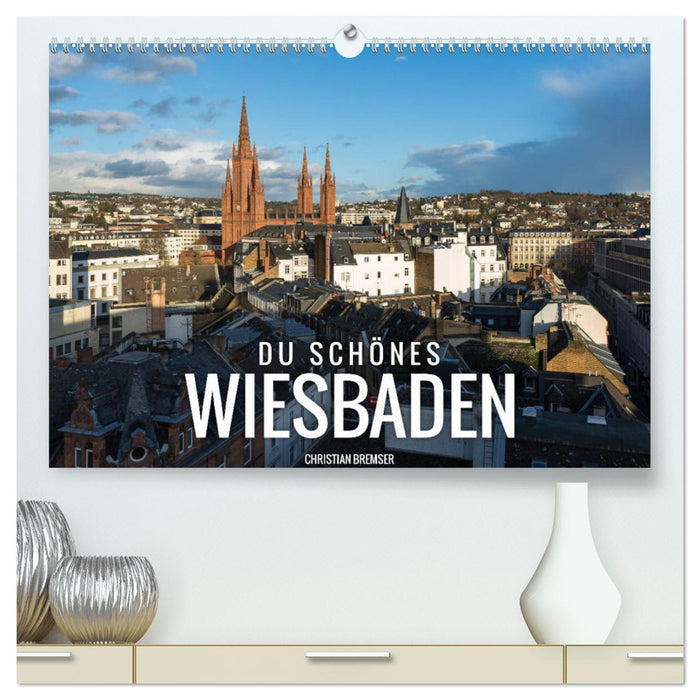 Du schönes Wiesbaden (CALVENDO Premium Wandkalender 2025)