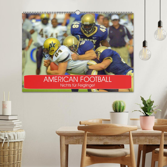 American Football. Nichts für Feiglinge! (CALVENDO Wandkalender 2025)