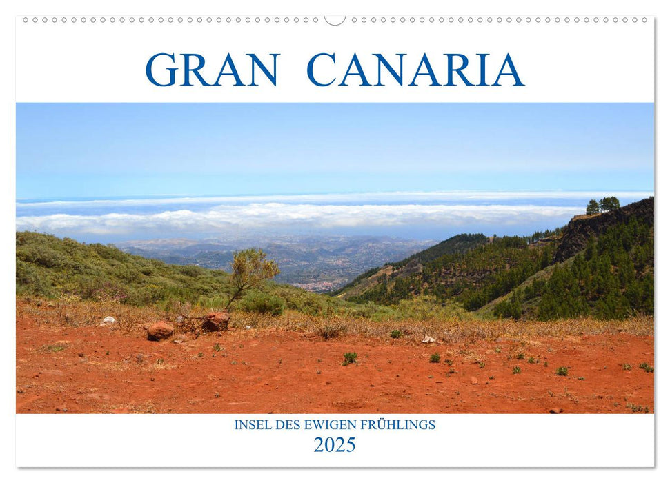 Gran Canaria – Insel des ewigen Frühlings (CALVENDO Wandkalender 2025)